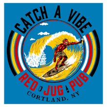 Load image into Gallery viewer, Red Jug Pub Cortland &quot;Catch A Vibe&quot; T-Shirt
