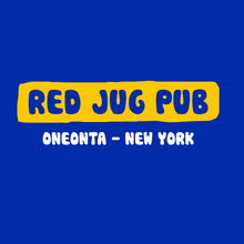 Load image into Gallery viewer, Red Jug Pub Oneonta Shooter &amp; Brewski T-Shirt
